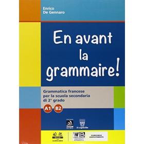 En avant la grammaire! + libro digitale grammatica di francese per
