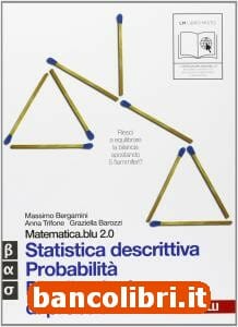 Matematica.blu 2.0. vol. alfa-beta-sigma.blu: statistica  descrittiva-probabilit?-distribuzioni di probabilit?. per le scuole  superiori. con espansione online